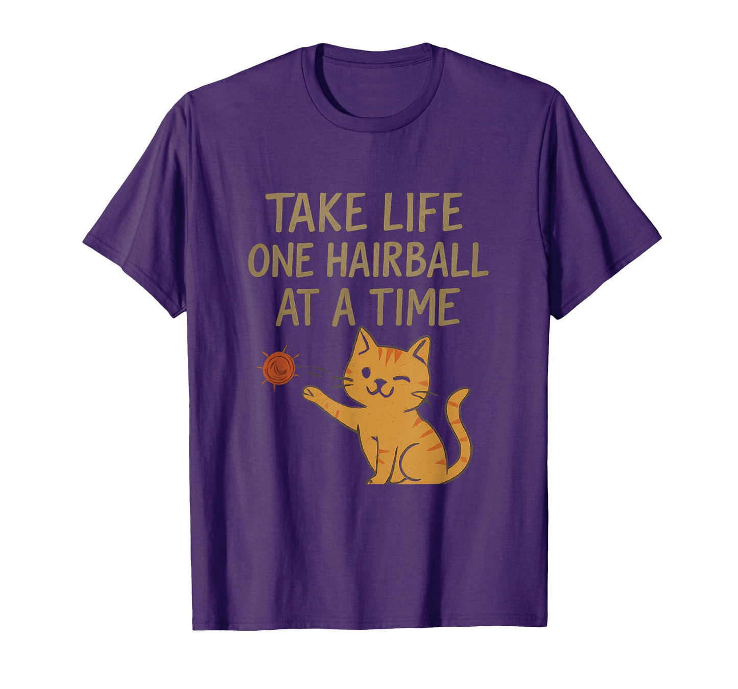 Cat Lover Take Life One Hairball Graphic T-Shirt