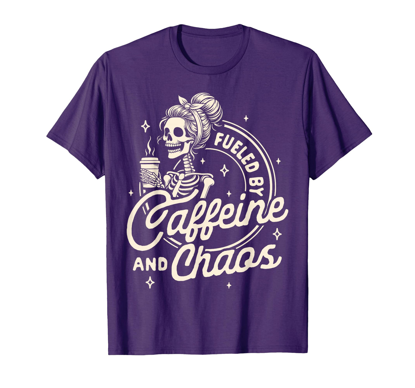 Mom Life Coffee Lover Motherhood Fueled By Caffeine & Chaos T-Shirt