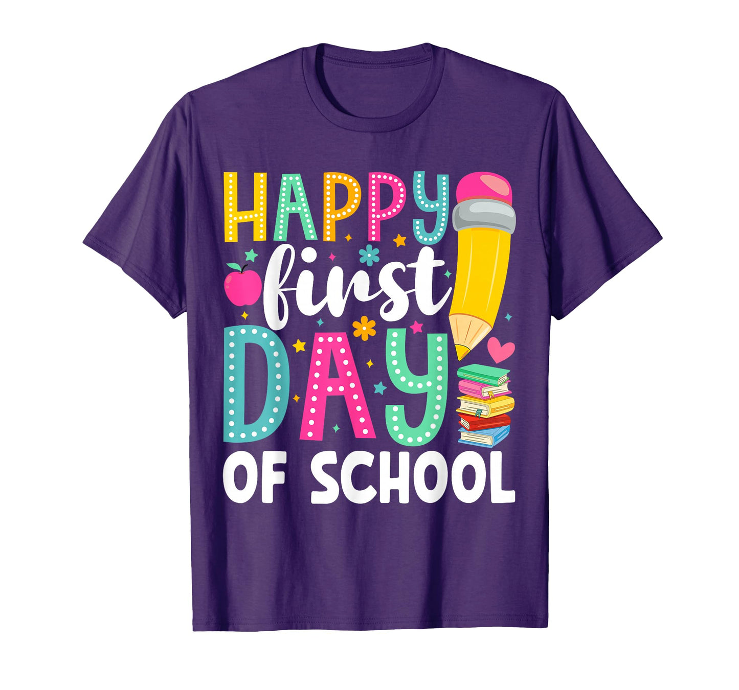 Happy First Day Of School Pencil Teacher Back To School T-Shirt