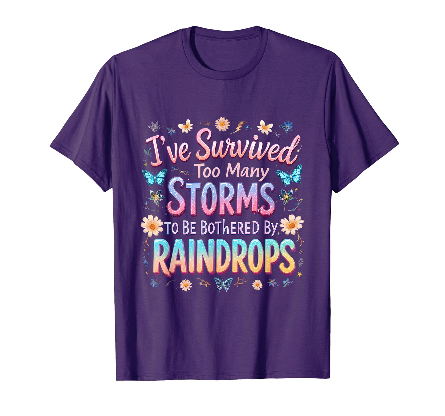 I've Survived Too Many Storms Survived Storms Costume T-Shirt