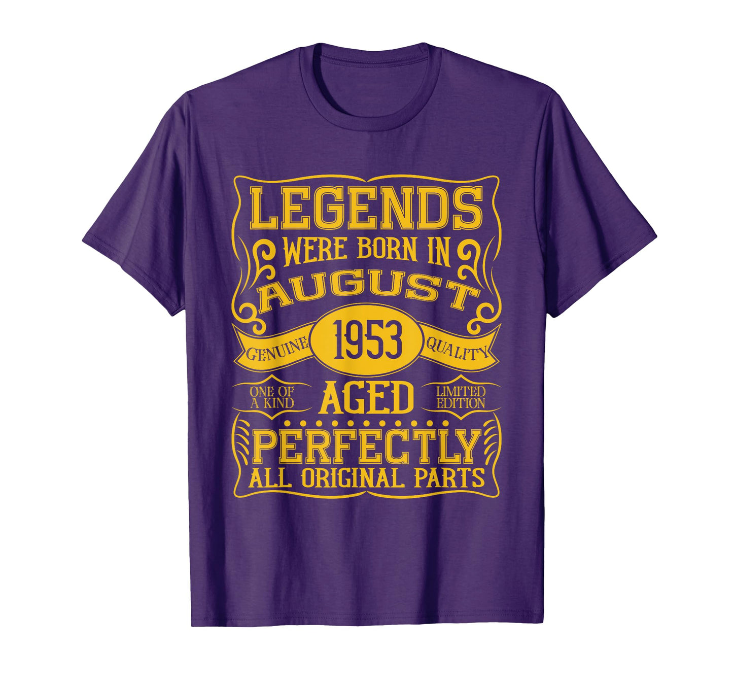 72nd Birthday Legends Were Born In August 1953 T-Shirt