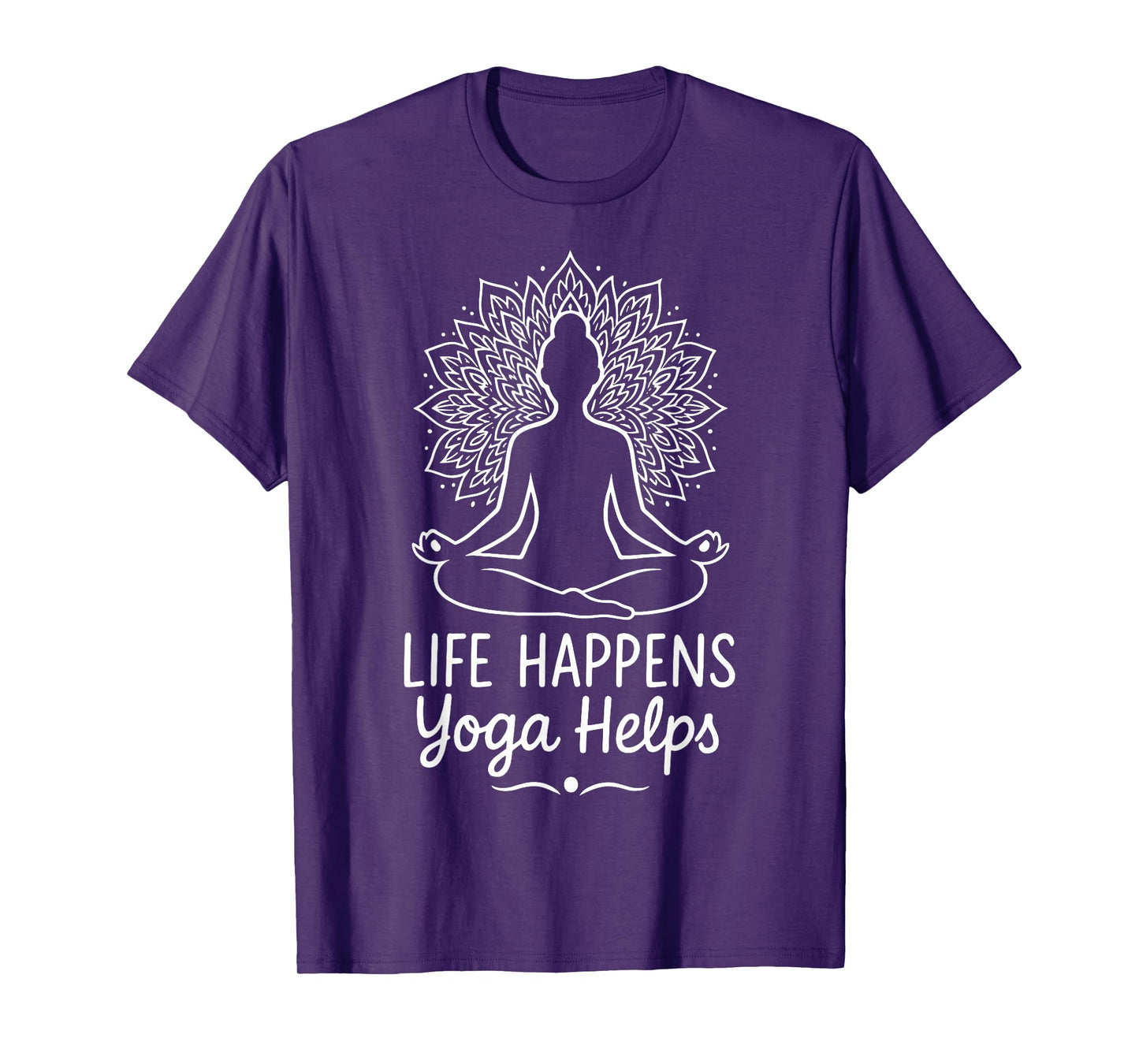 Life Happens Yoga Helps T-Shirt