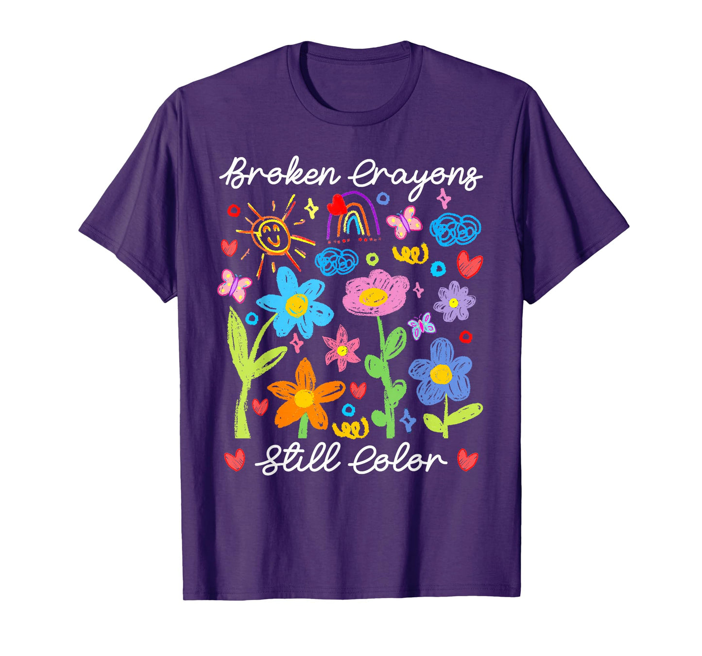 Broken Crayons Still Color Mental Health Awareness Supporter T-Shirt