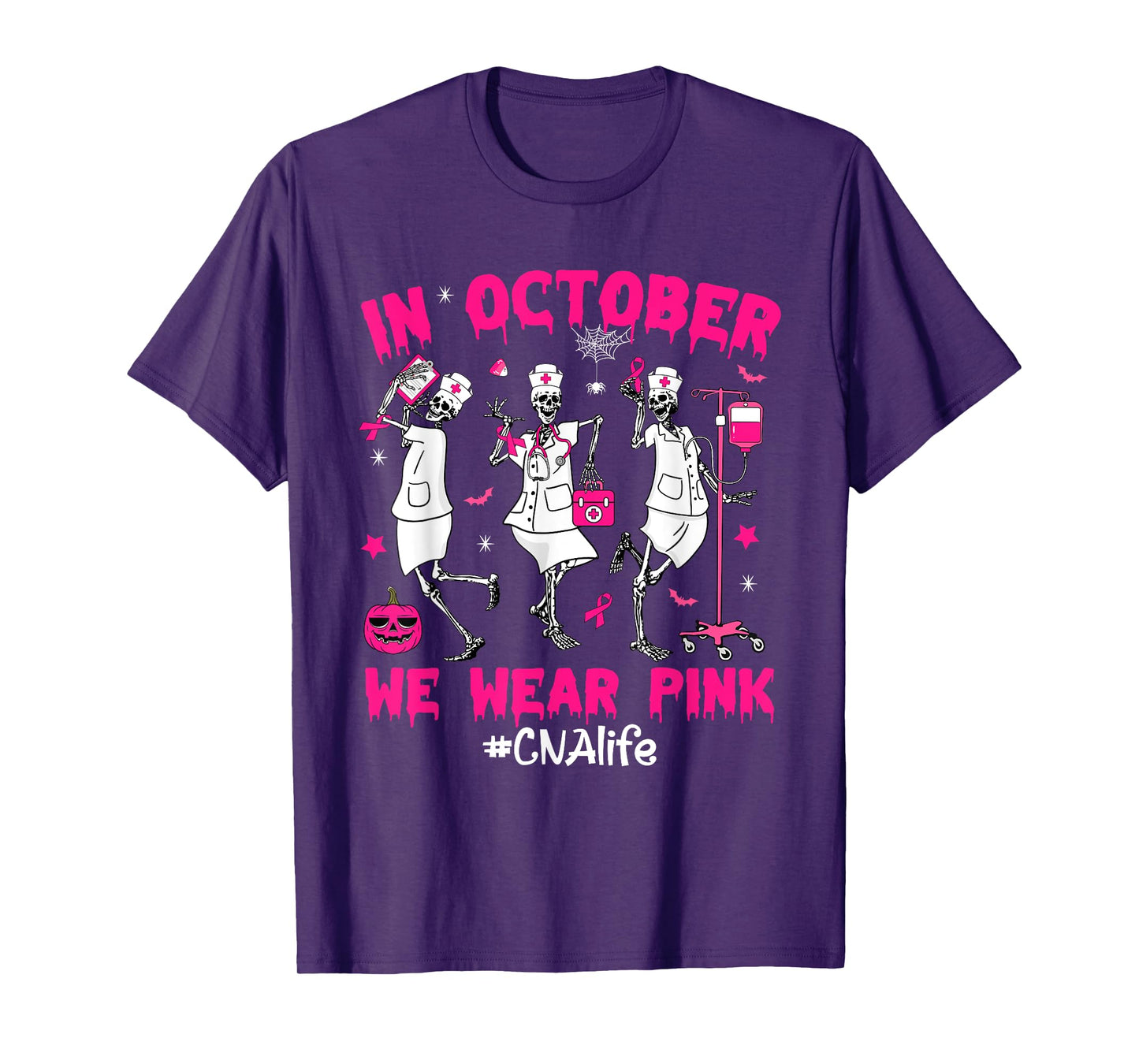 In October We Wear Pink CNA Life Nurse Breast Cancer T-Shirt