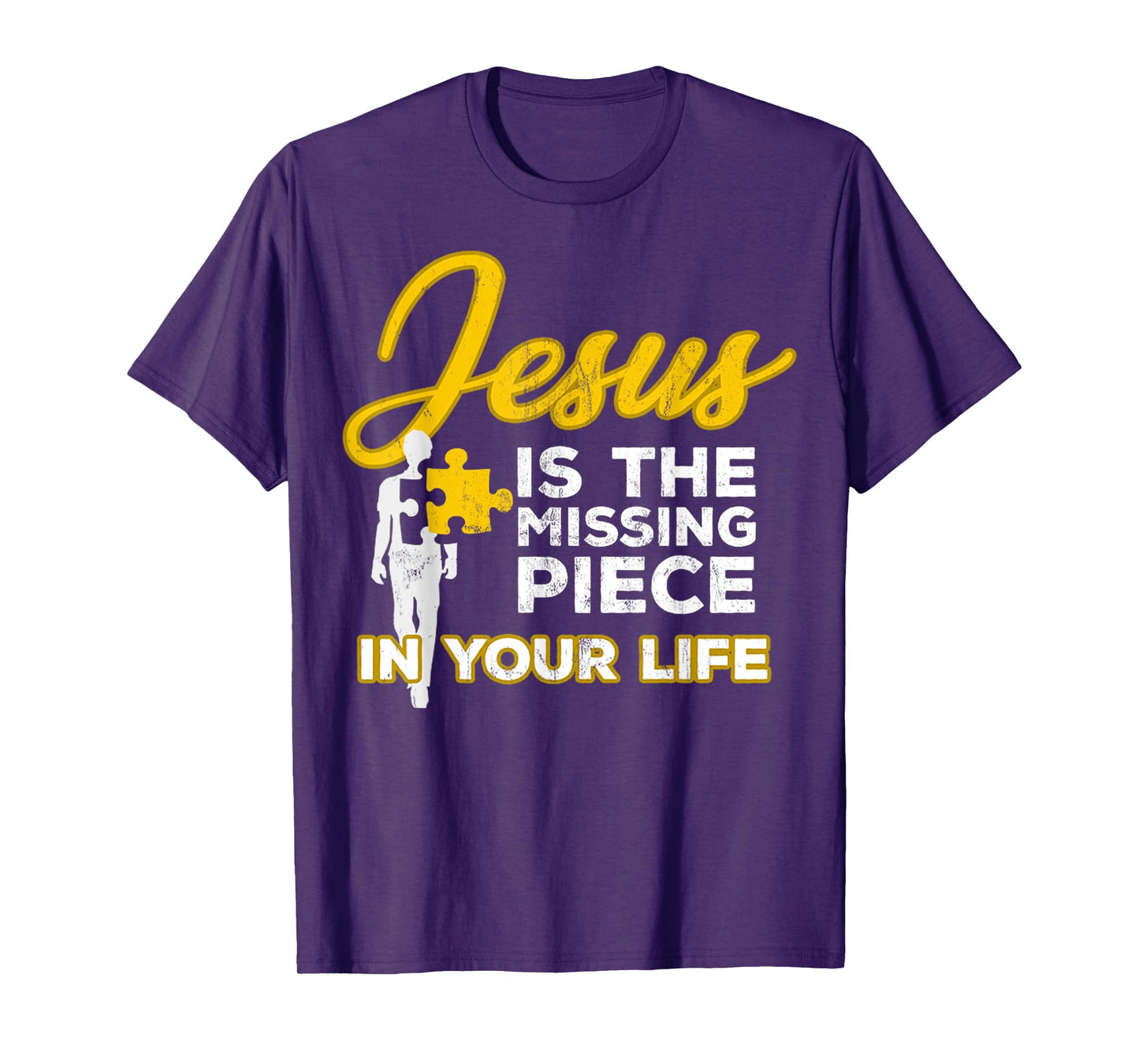 Jesus Is The Missing Piece In Your Life Christian Religion T-Shirt
