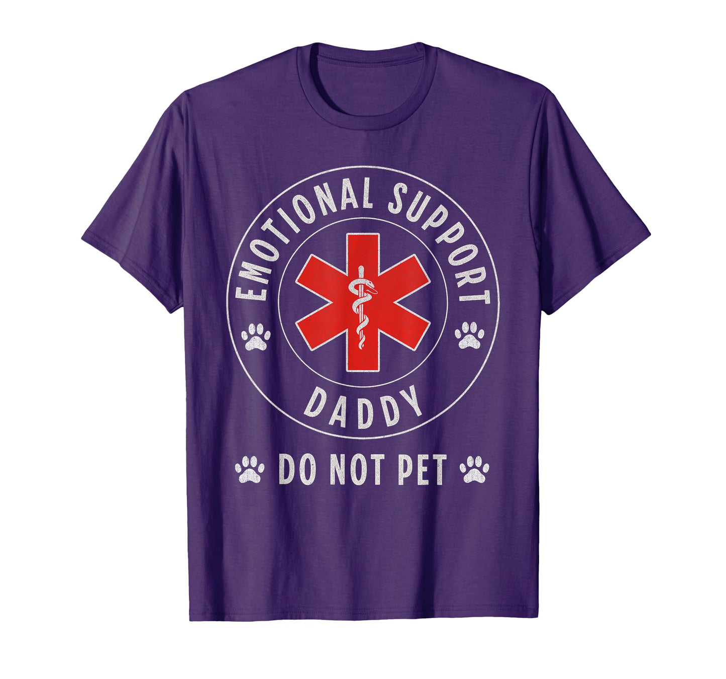 Do Not Pet Emotional Support Daddy Father's Day Humor Funny T-Shirt