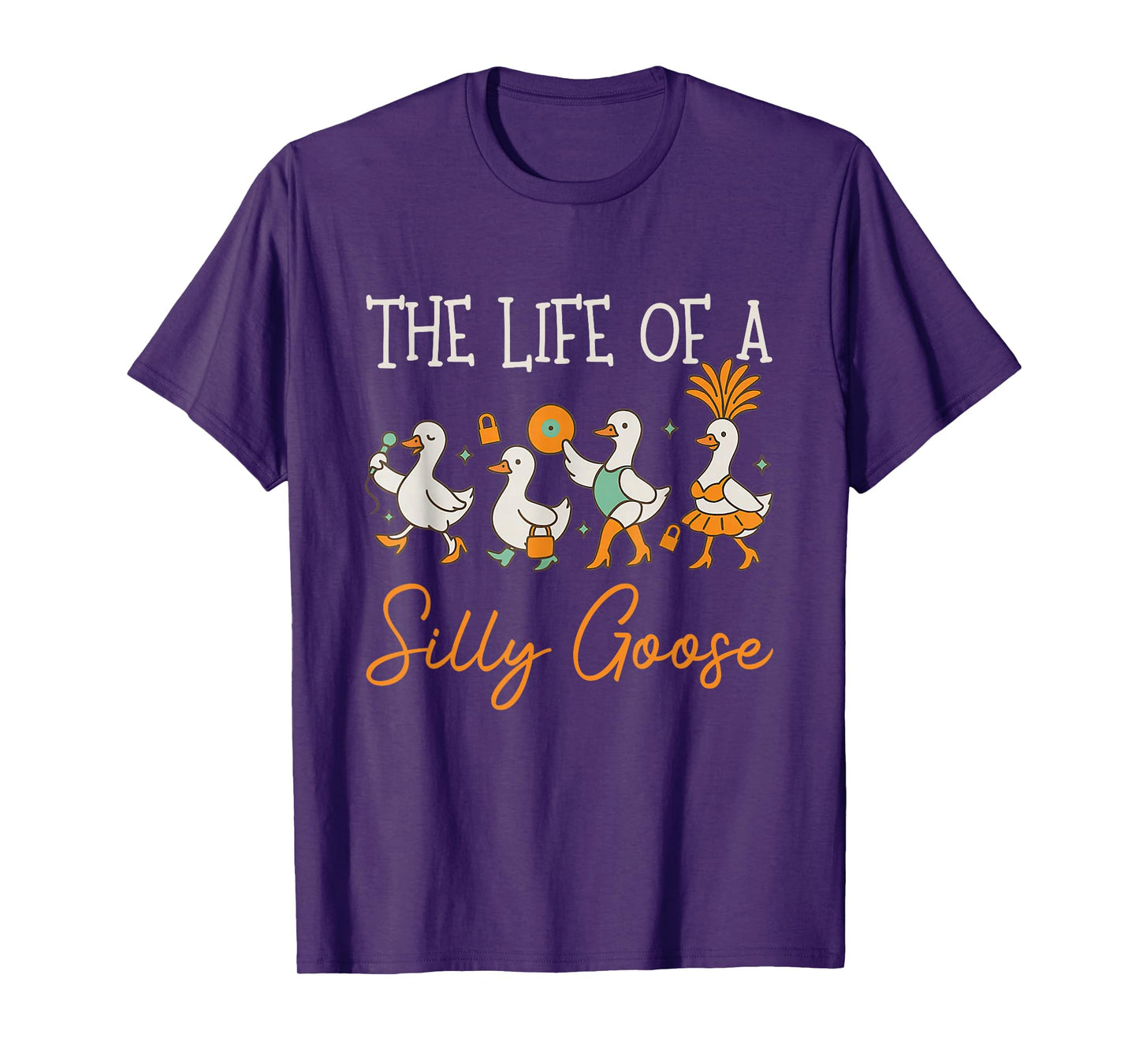 The Life of a Silly Goose Funny Trendy Meme Show Girl T-Shirt