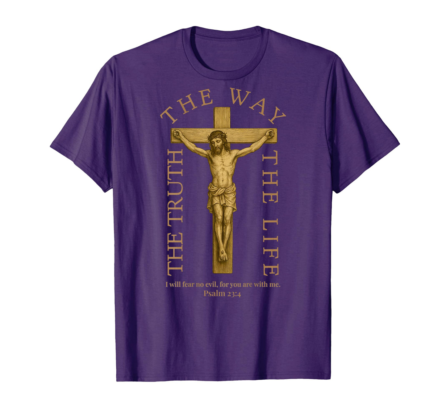 (ON Back) Jesus The Way Truth Life Men Psalm 23 4 Scripture T-Shirt