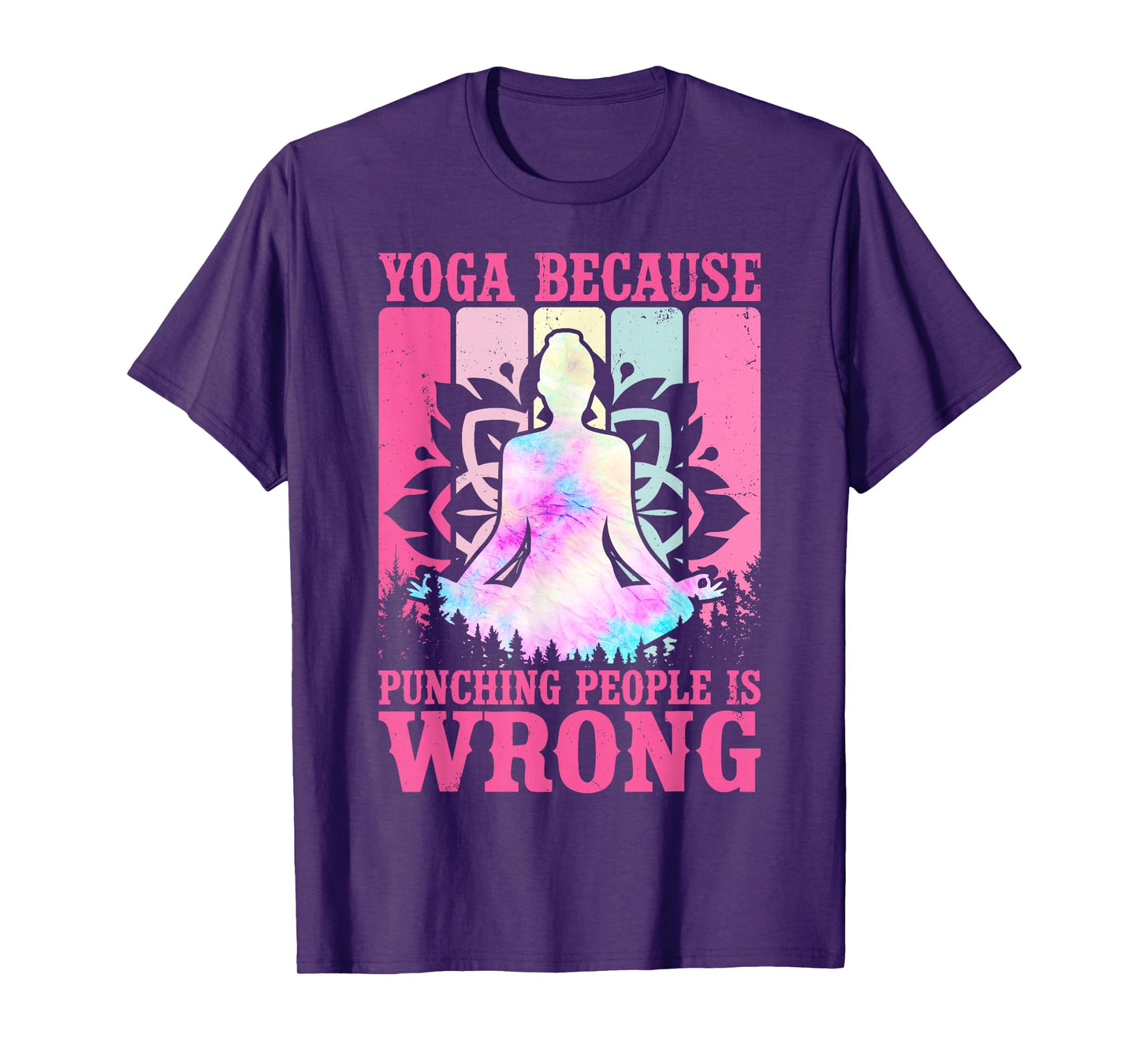 Yoga Because Punching People is Wrong Yoga Lovers Girls T-Shirt