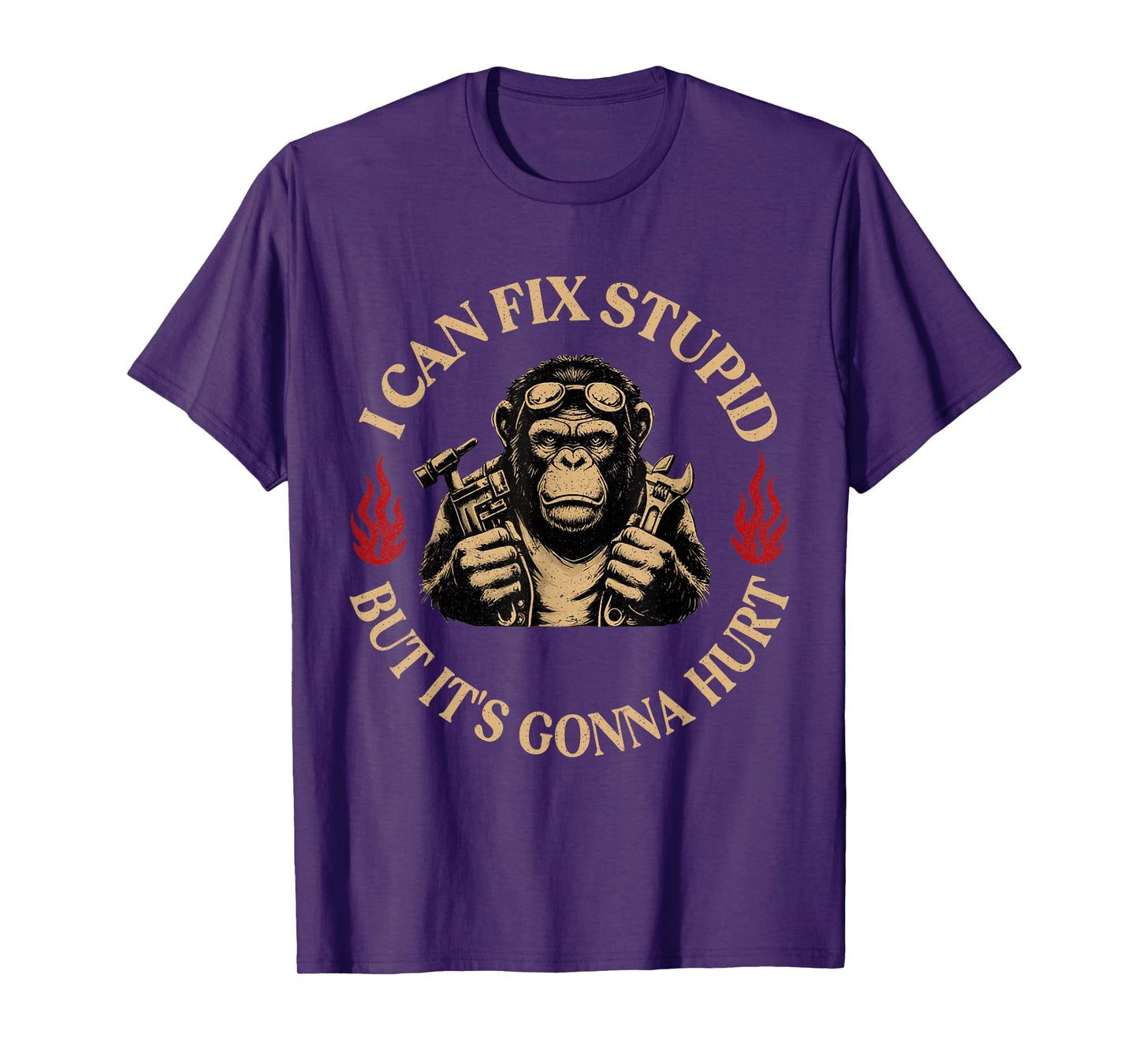 I Can Fix Stupid But It's Gonna Hurt Monkey T-Shirt