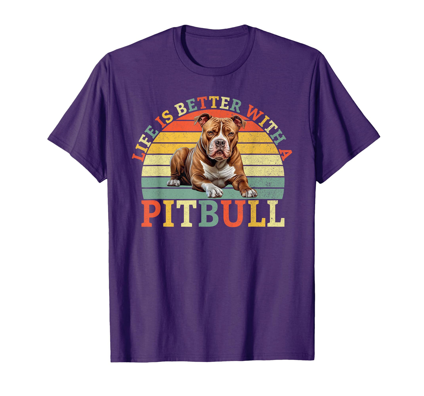 Life is better with a Pitbull T-Shirt