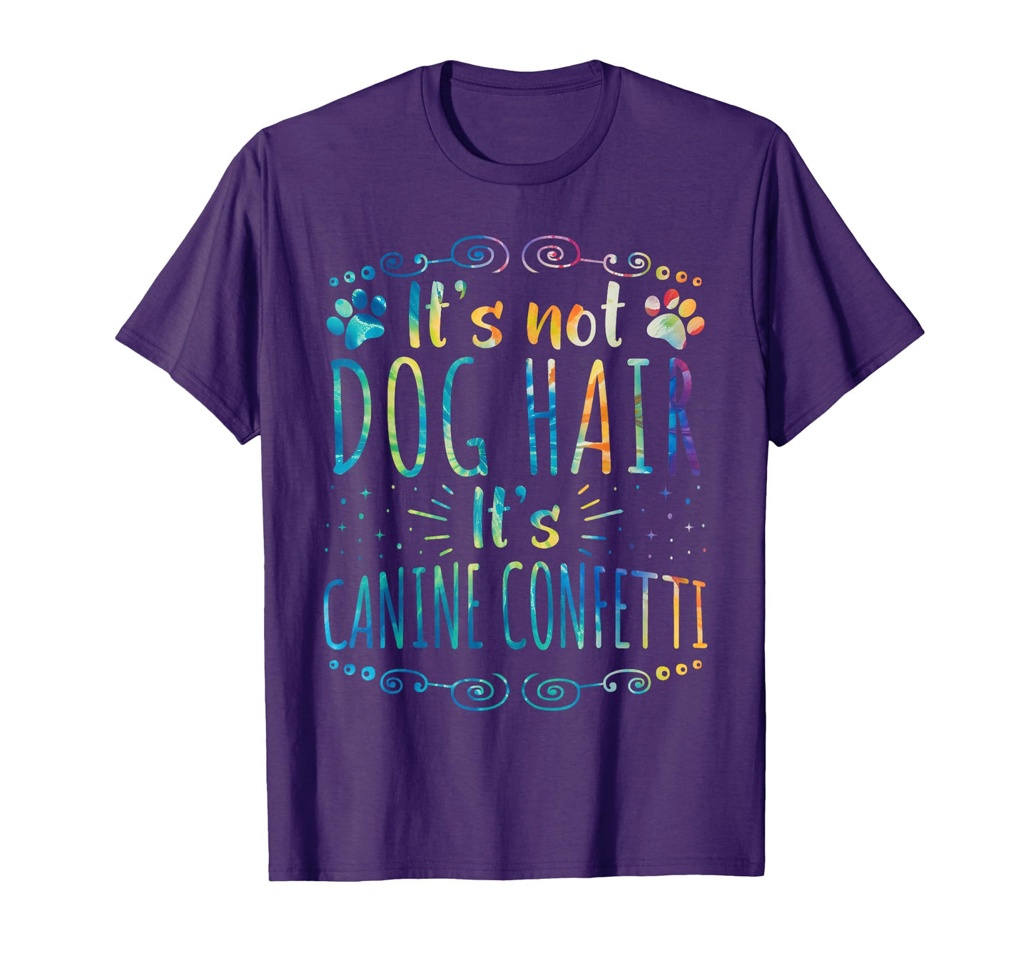 Funny Tie-dye Dog Grooming Pet Owner Groomer Canine Confetti T-Shirt