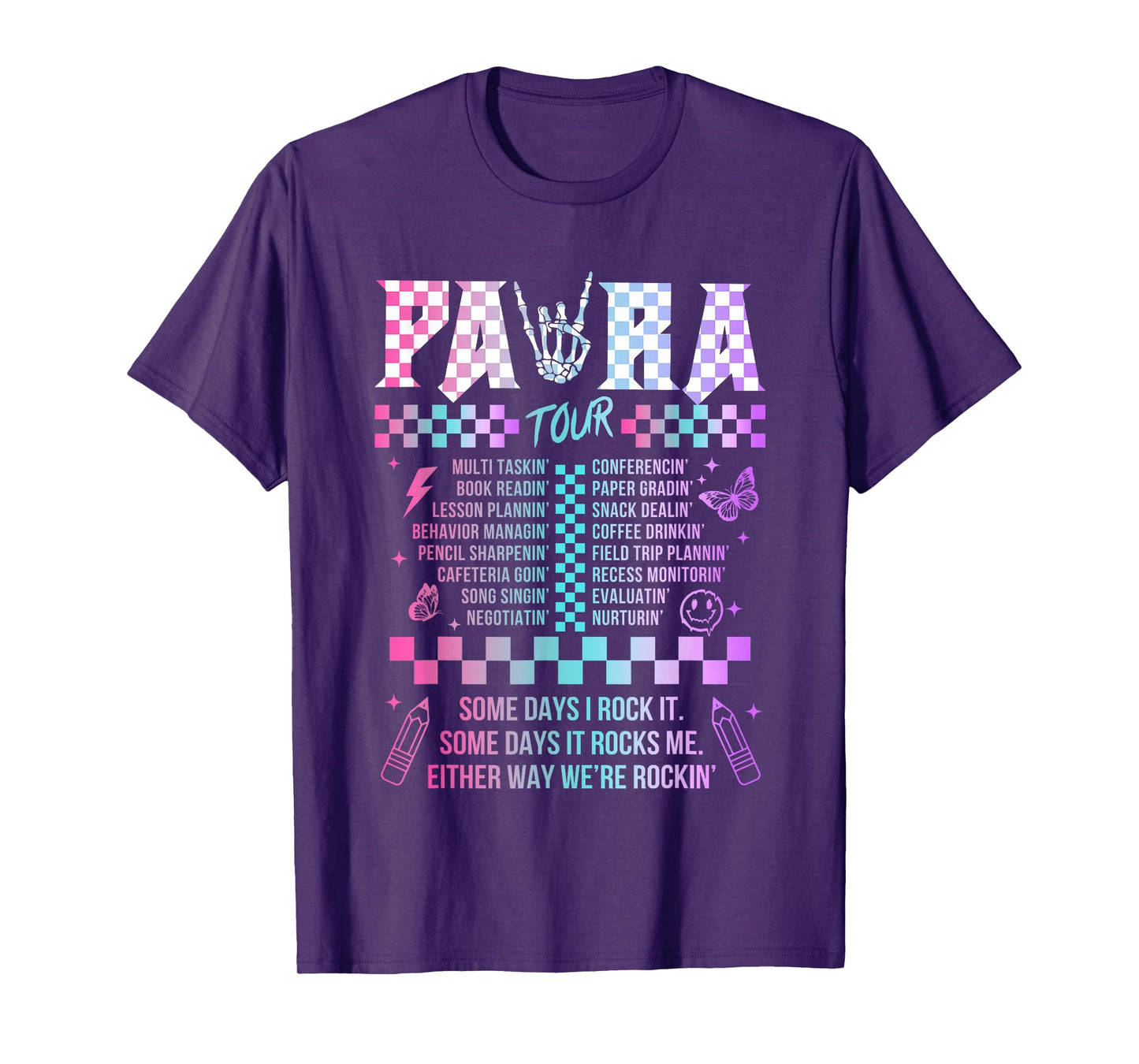 Para Some Days I Rock It Some Days It Rock Me Tour Para Life T-Shirt