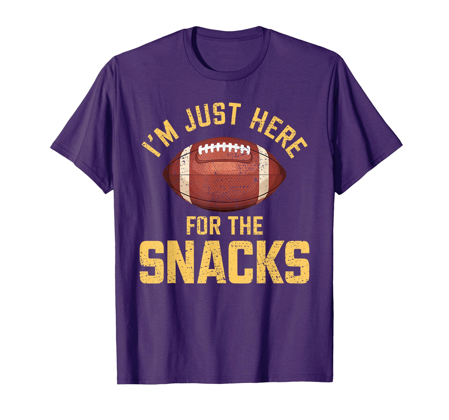 Funny I'm Just Here For The Snacks Football T-Shirt
