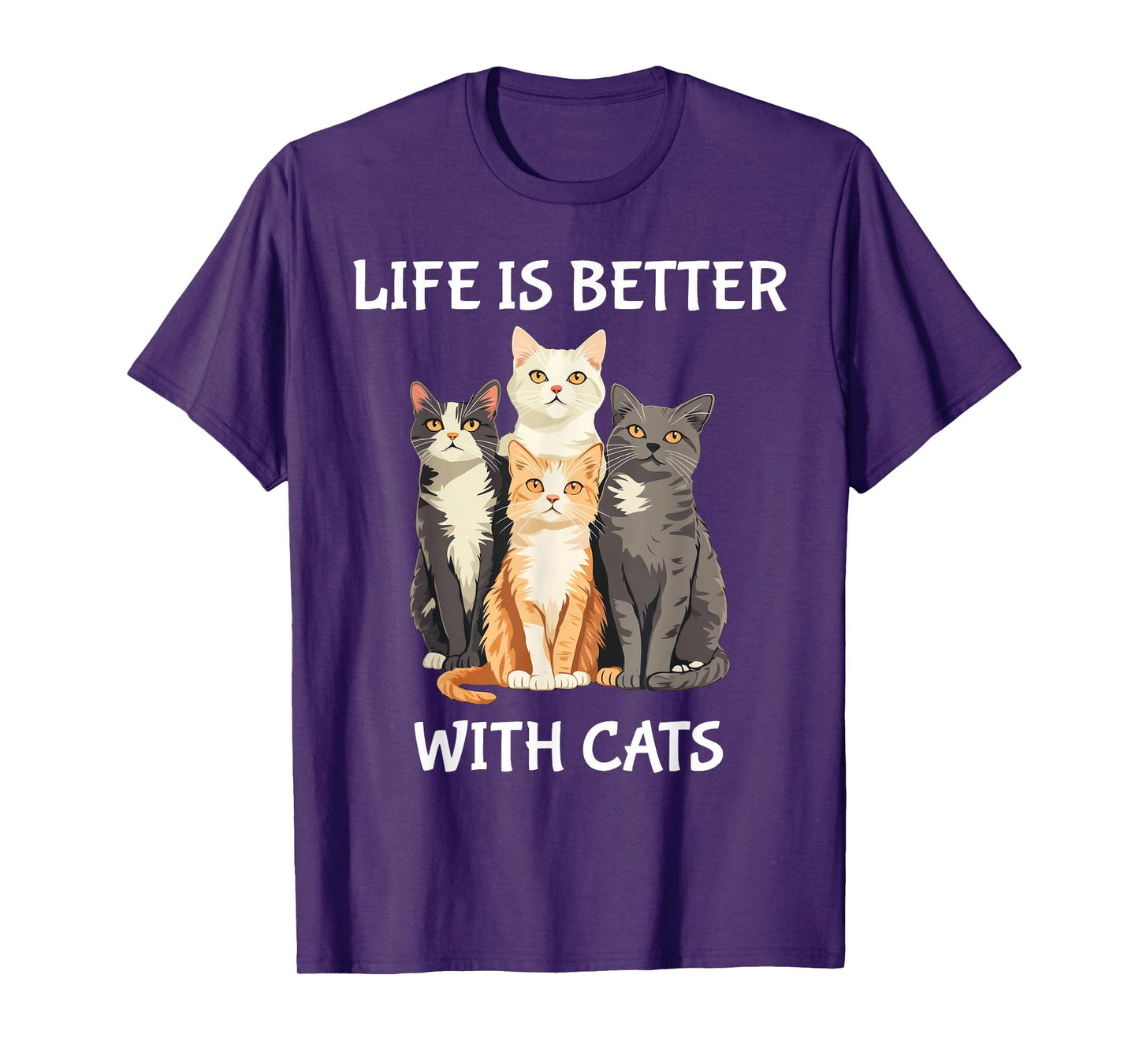 Life Is Better With Cats Cute Cat Lover T-Shirt