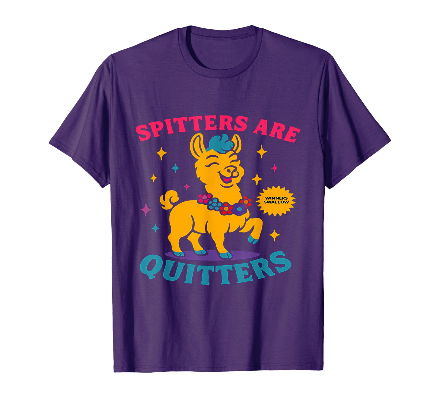 Inappropriate Funny Meme Spitters are Quitters Adult Humor T-Shirt
