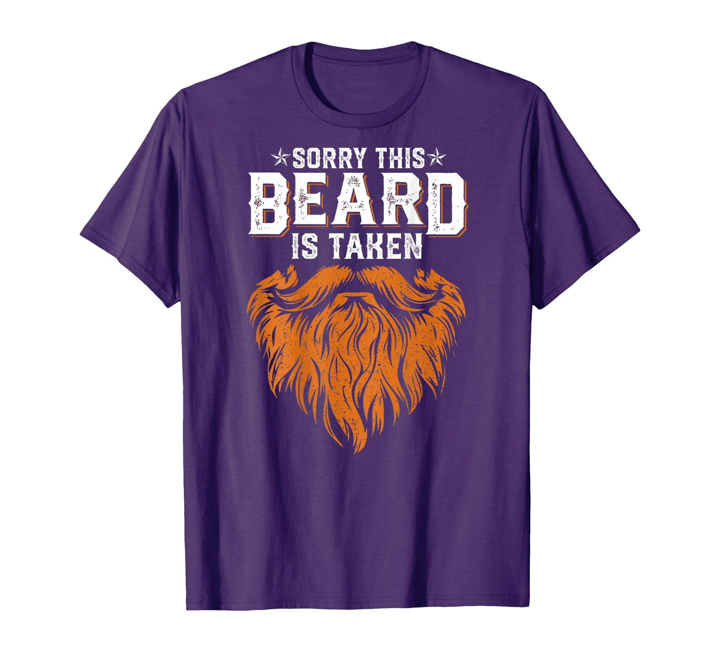 Sorry This Beard Taken Husband Dad Funny Bearded (ON Back) T-Shirt