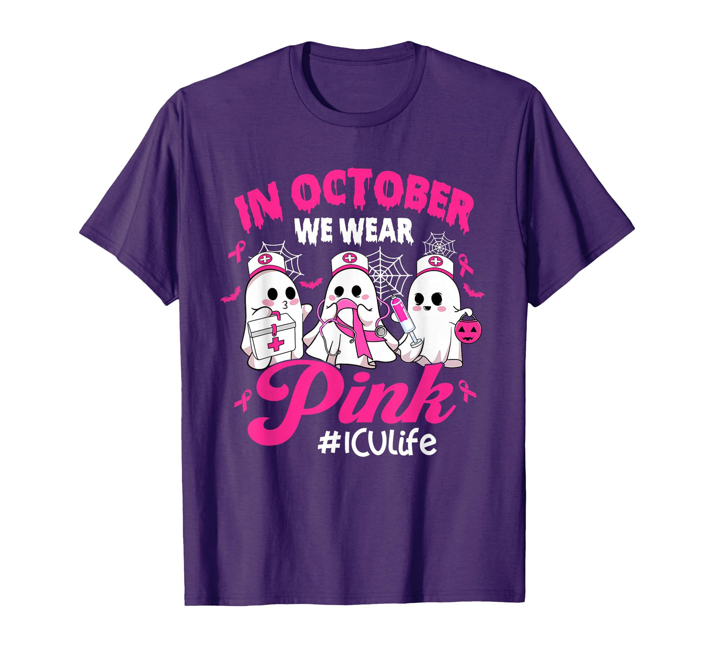 in October We Wear Pink ICU Life ICU Nurse Breast Cancer T-Shirt