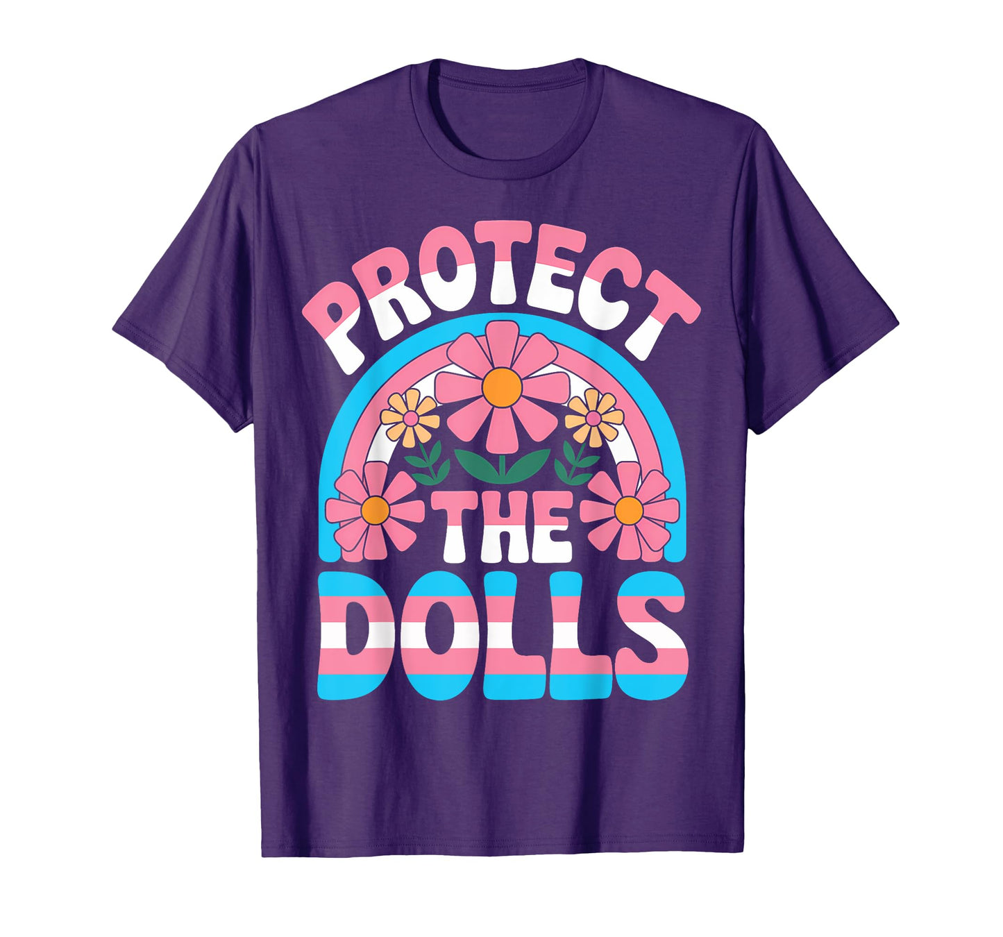 Protect The Dolls Trans Women Transgender Visibility T-Shirt