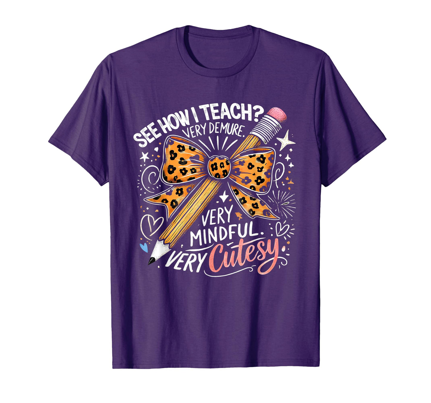 See How I Teach Very Demure very Mindful Very Cutesy Teacher T-Shirt