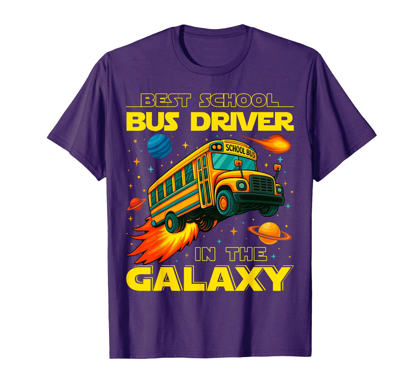Best School Bus Driver in The Galaxy Funny Back to School Me T-Shirt