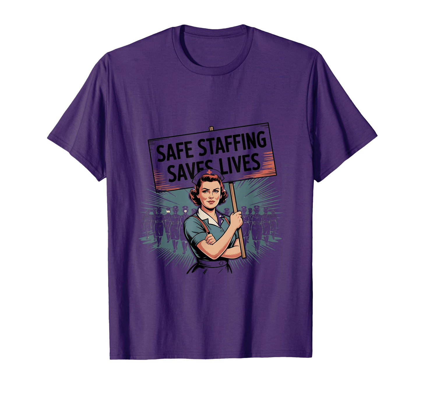 Safe Staffing Saves Lives Nurse T-Shirt