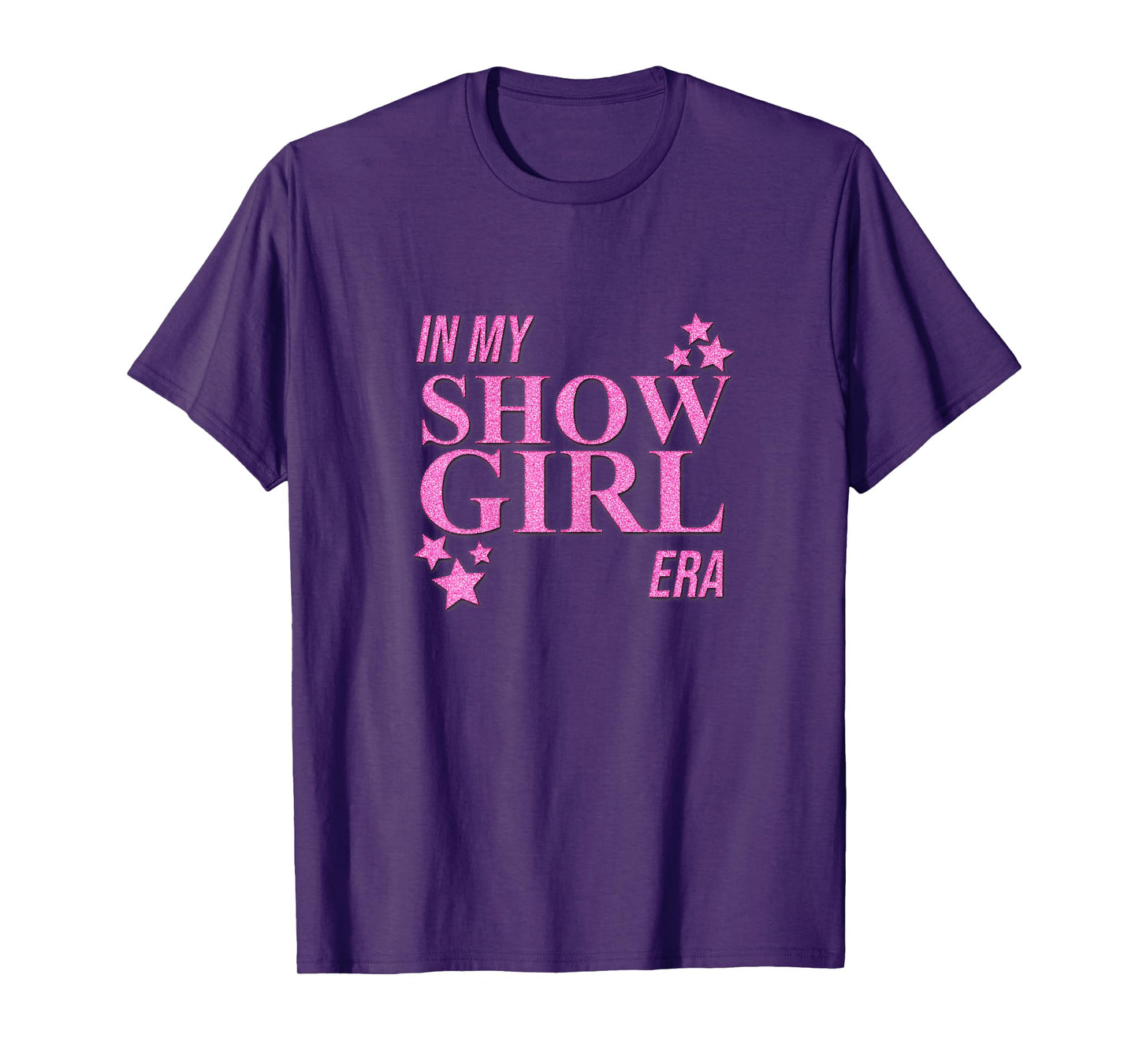in My Show Girl Era Women Girls T-Shirt