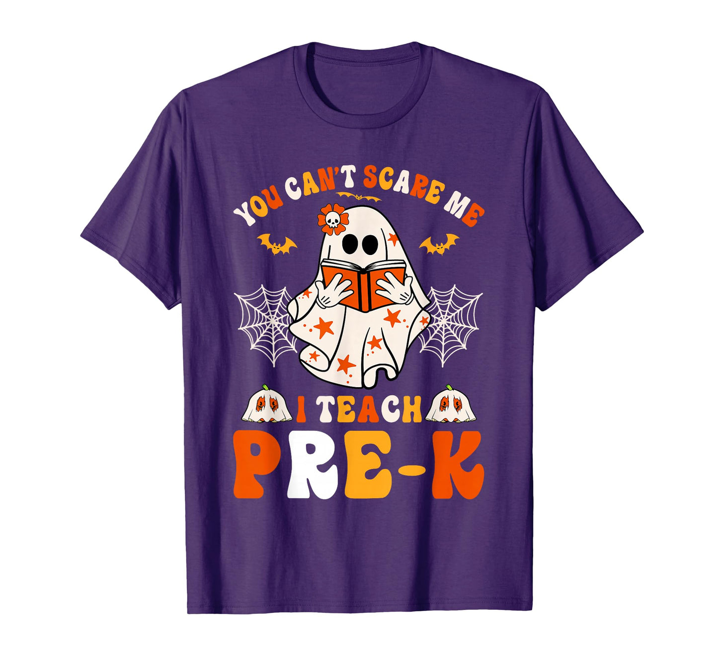 You Cant Scare Me I Teach Pre-K Teacher Halloween T-Shirt