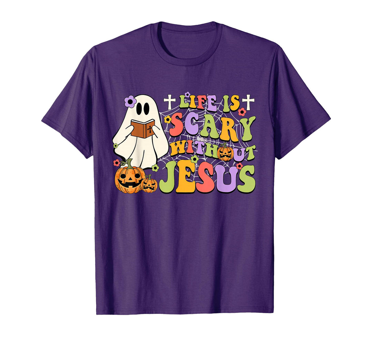 Groovy Life Is Scary Without Jesus Christian Halloween Women T-Shirt
