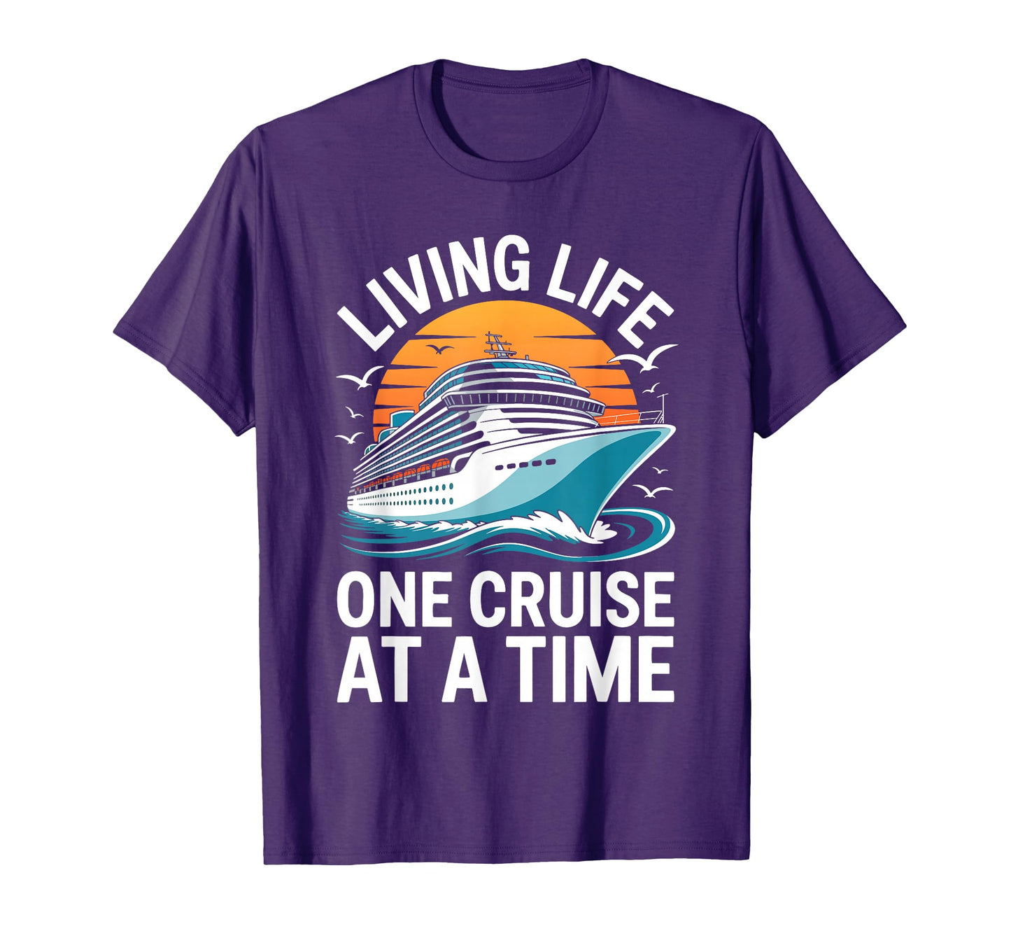 Living Life One Cruise at A Time Shirt Funny Ship Cruising T-Shirt