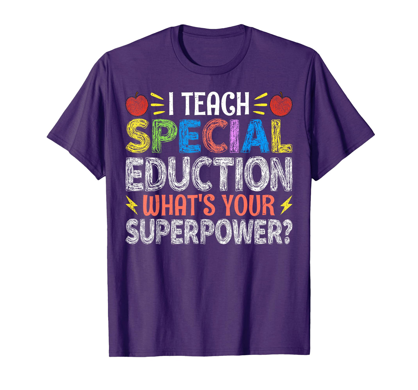 I Teach Special Education - SPED Special Education Teacher T-Shirt for Men Women