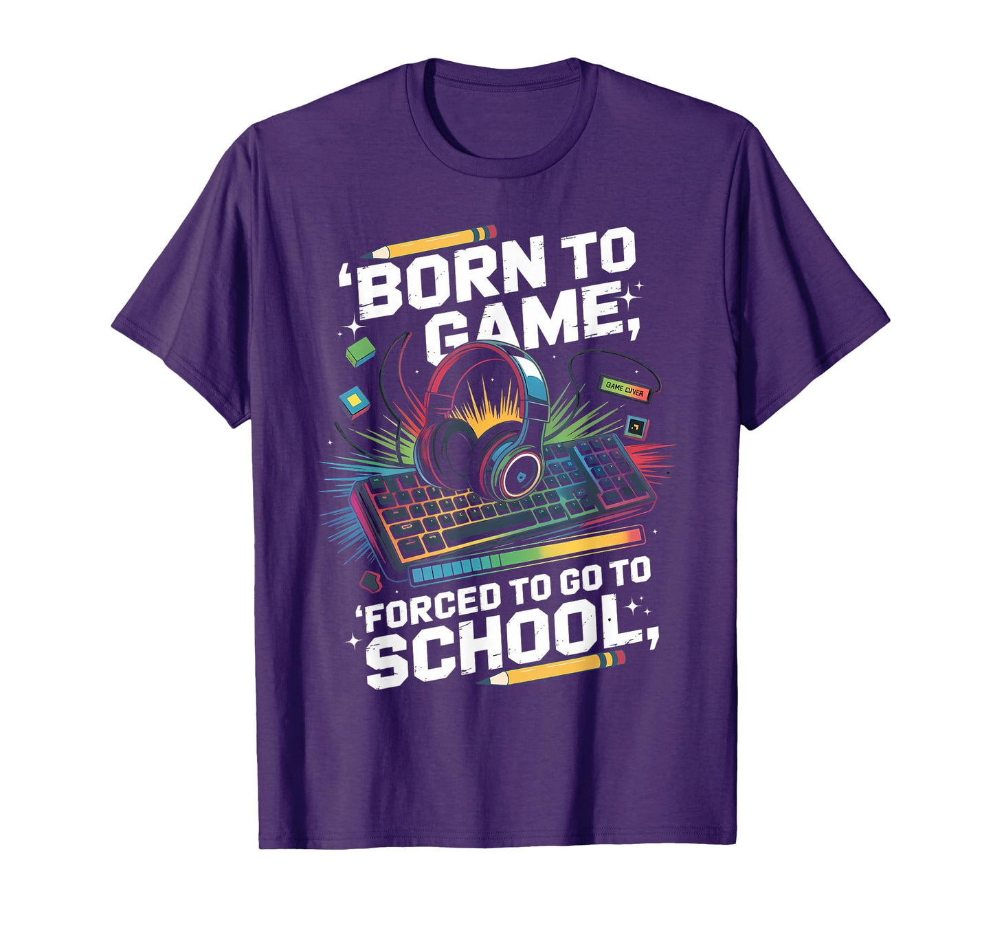 Born to Game Forced to Go to School Funny Back To School Boy T-Shirt