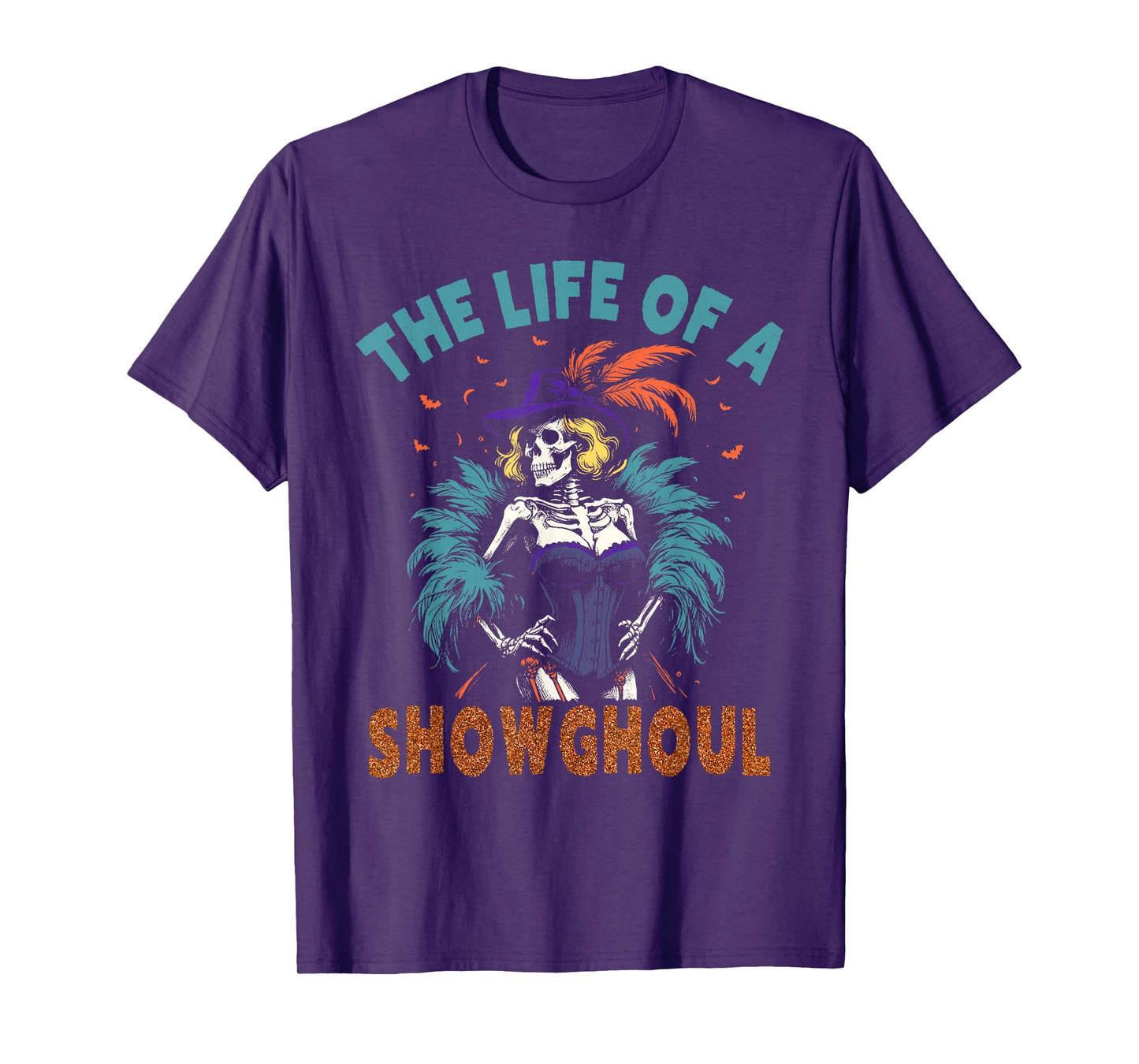 The Life of A Showghoul Retro Skeleton Showgirl Halloween T-Shirt