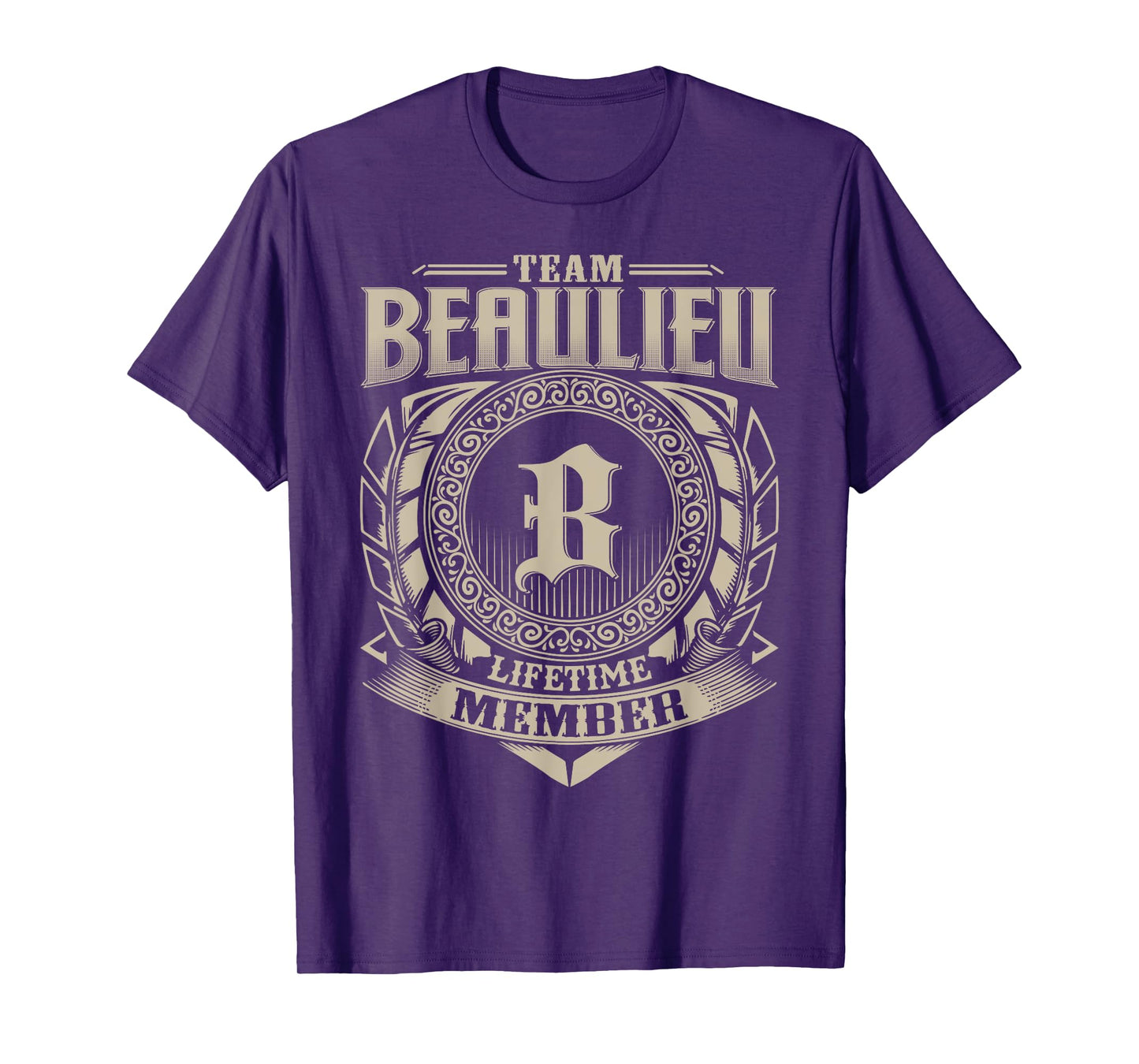 Team BEAULIEU Lifetime Member BEAULIEU Family Name Vintage T-Shirt