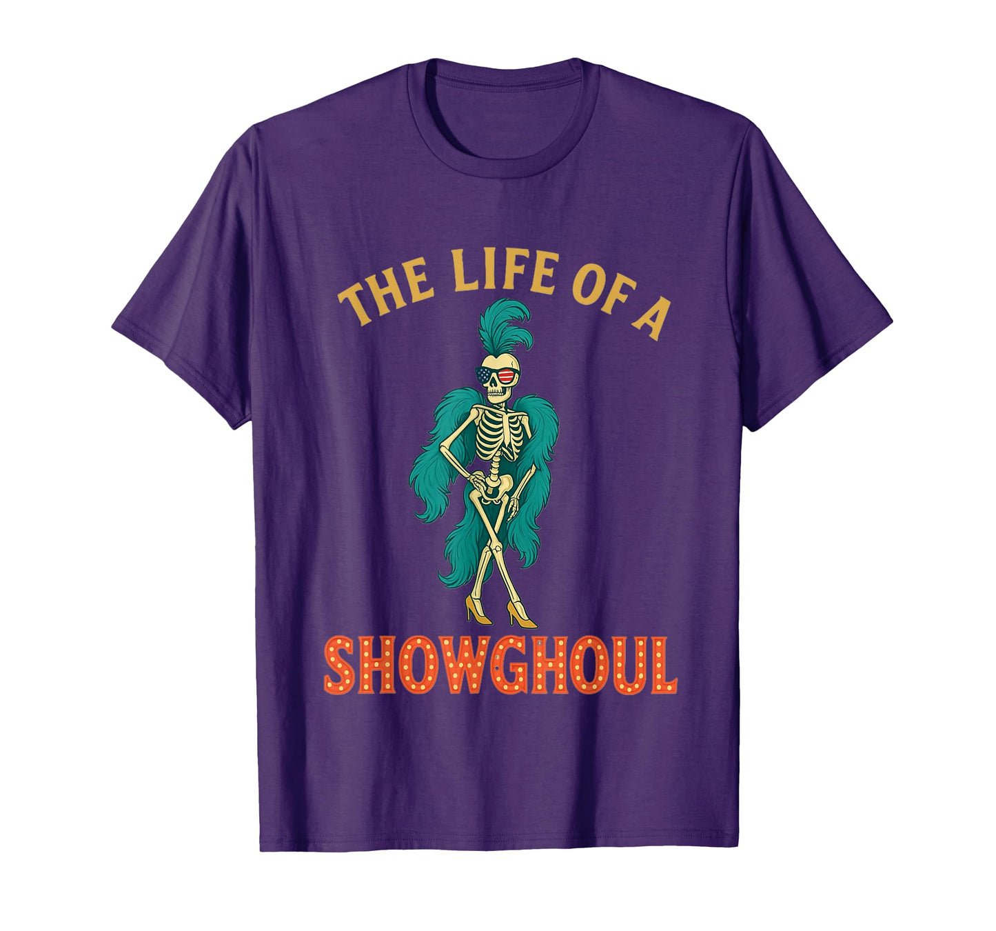 Life of a Showghoul Halloween Skeleton Showgirl Retro Tee T-Shirt