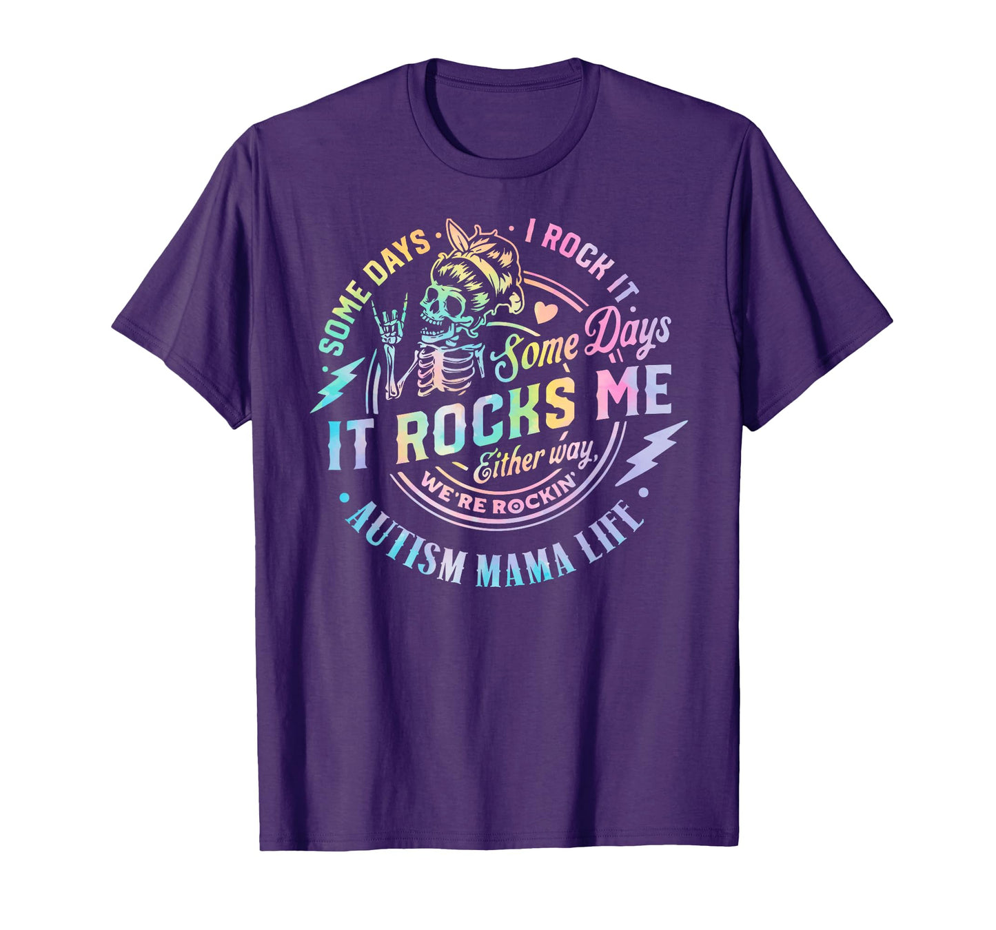Autism Mama Life Some Days I Rock It Some Days It Rock Me T-Shirt