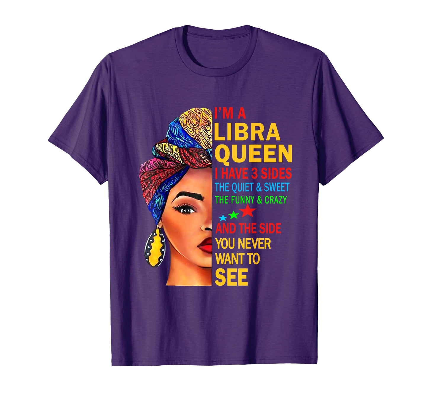 Libra Queen I Have 3 Sides Zodiac Art Sept Oct Birthday T-Shirt