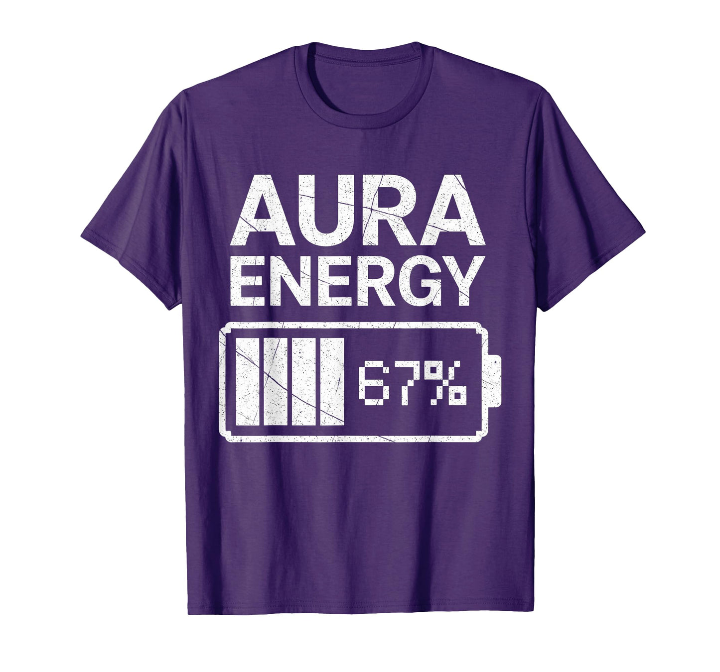 Aura Energy at 67 Funny Six Seven Meme Gen Alpha Slang T-Shirt