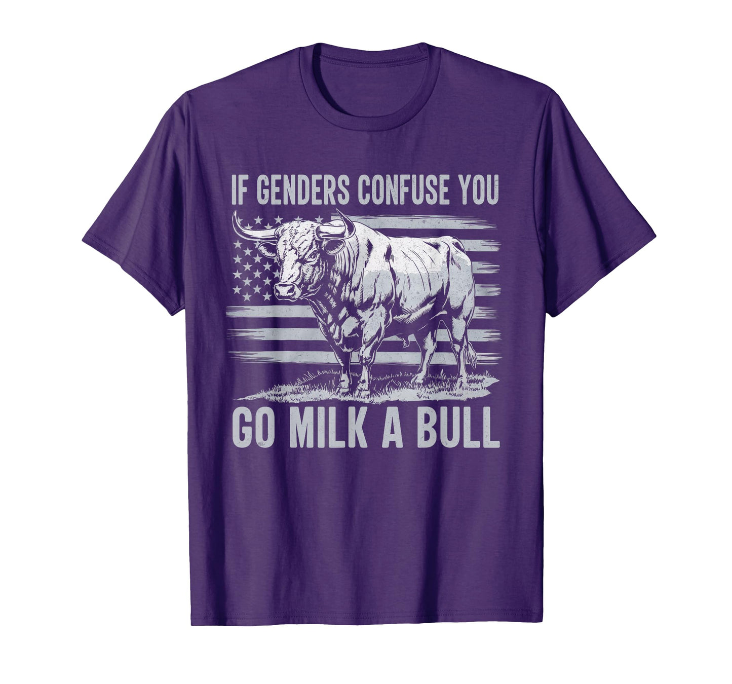 If Genders Confuse You Go Milk a Bull Vintage USA Flag T-Shirt