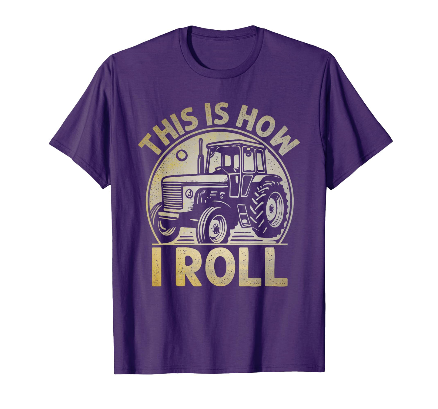This Is How I Roll Funny Tractor Farmer Gift T-Shirt