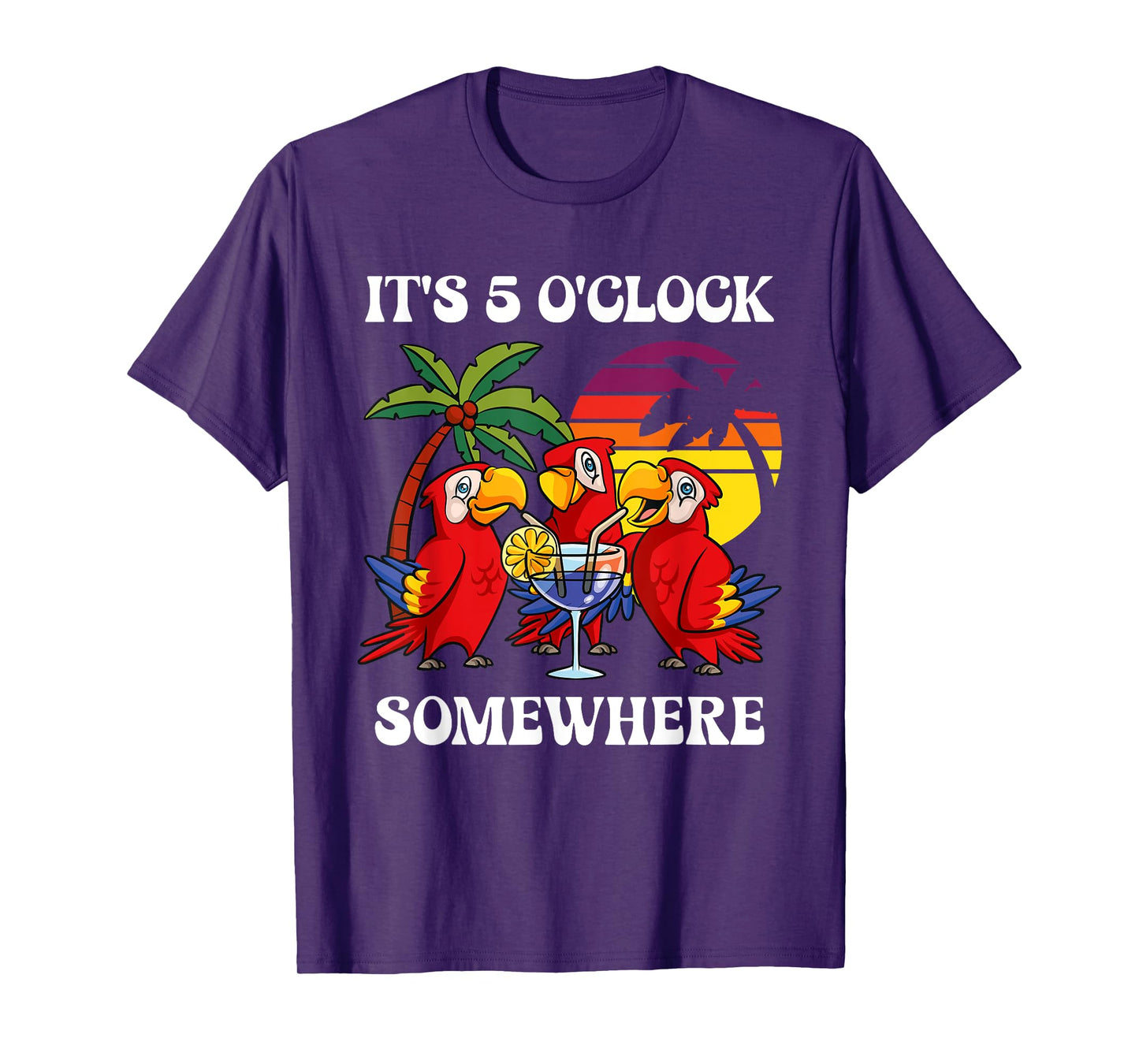 It's 5 O'clock Somewhere Vacation Drinking Parrot T-Shirt