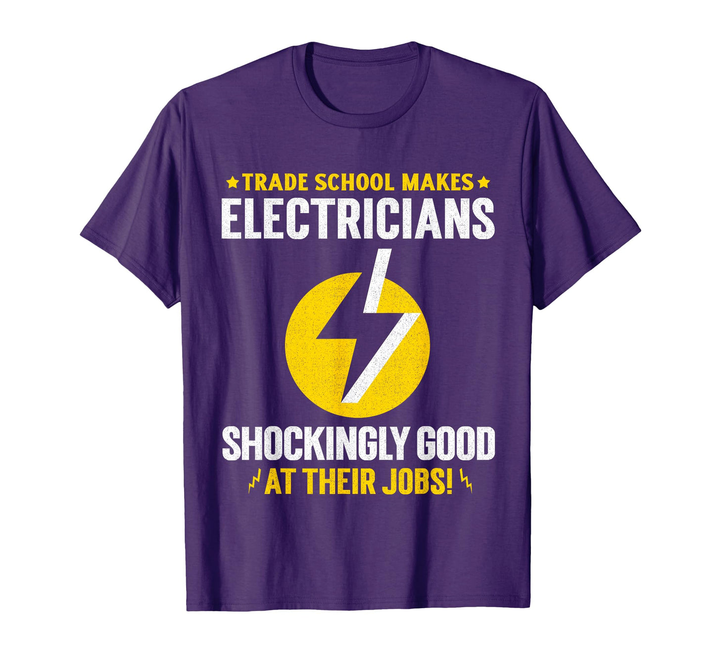 Trade-School-Trained Electricians T-Shirt