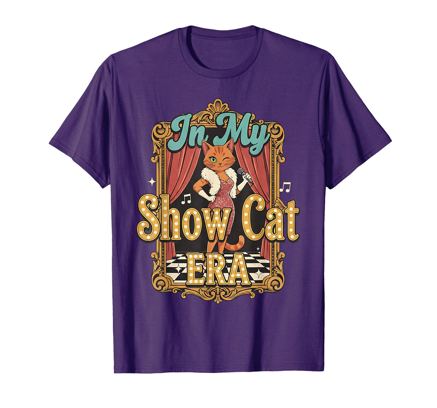 Cute Cat Vintage Style The Life of A Show Girl T-Shirt