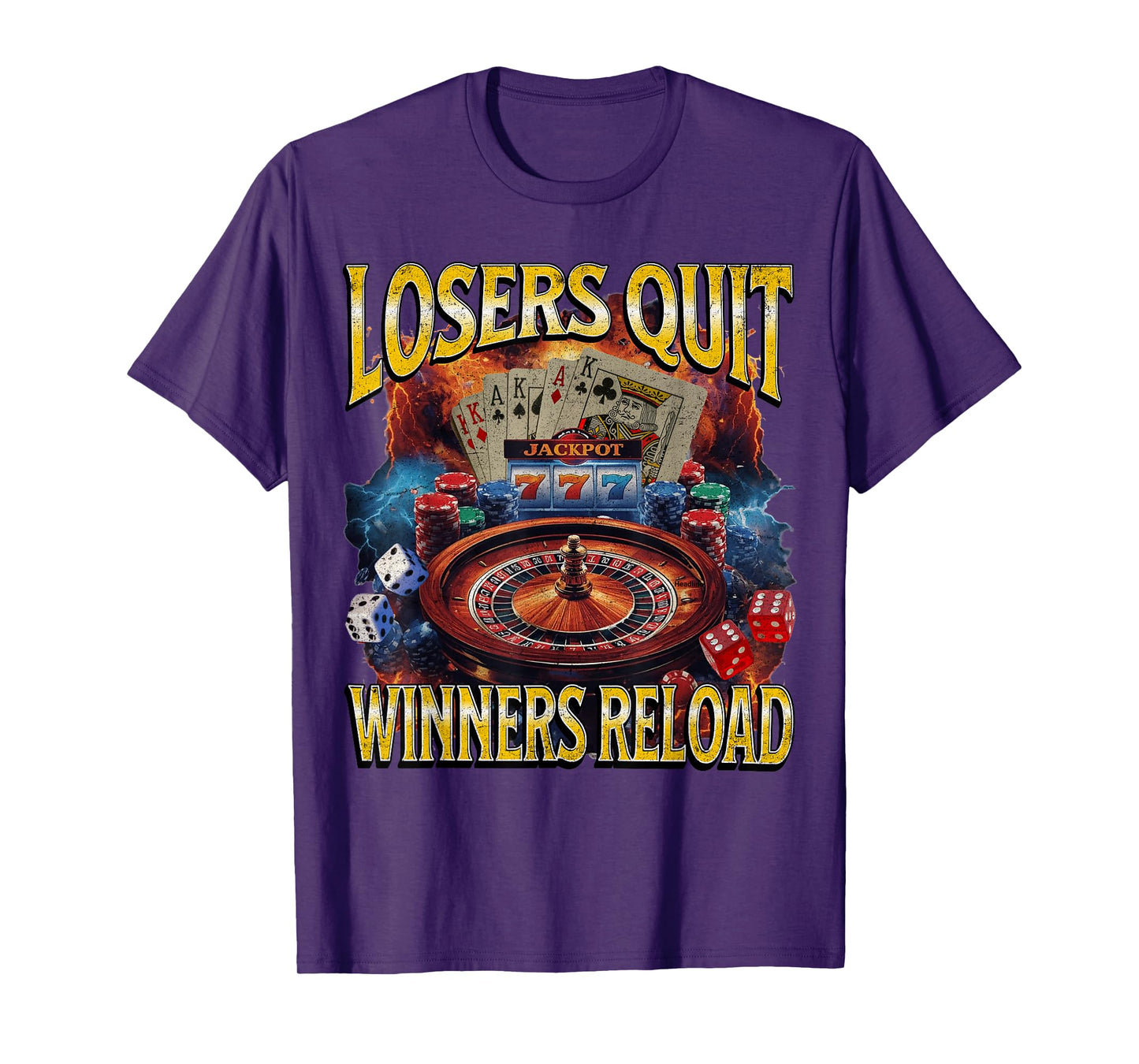Losers Quit Winners Reload Funny Gambling Meme Bootleg T-Shirt