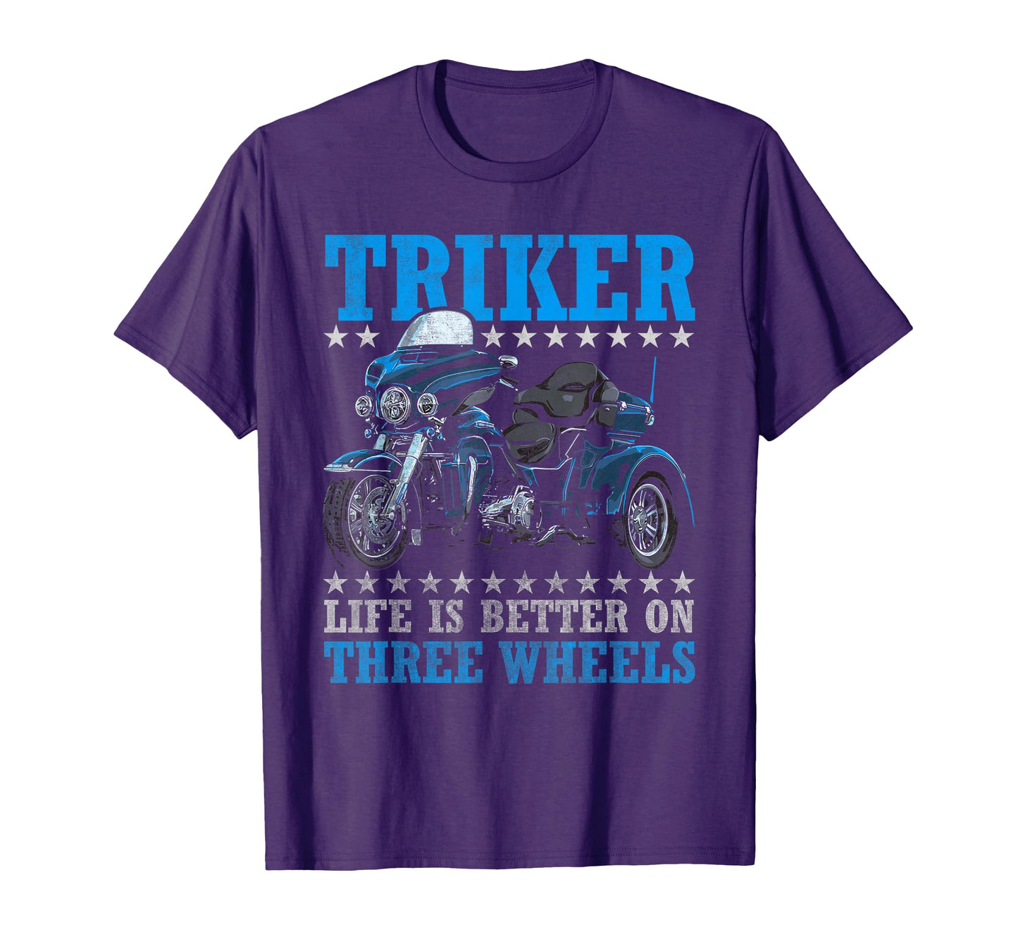 Triker - Life Is Better On Three Wheels - Motorcycle Trike T-Shirt