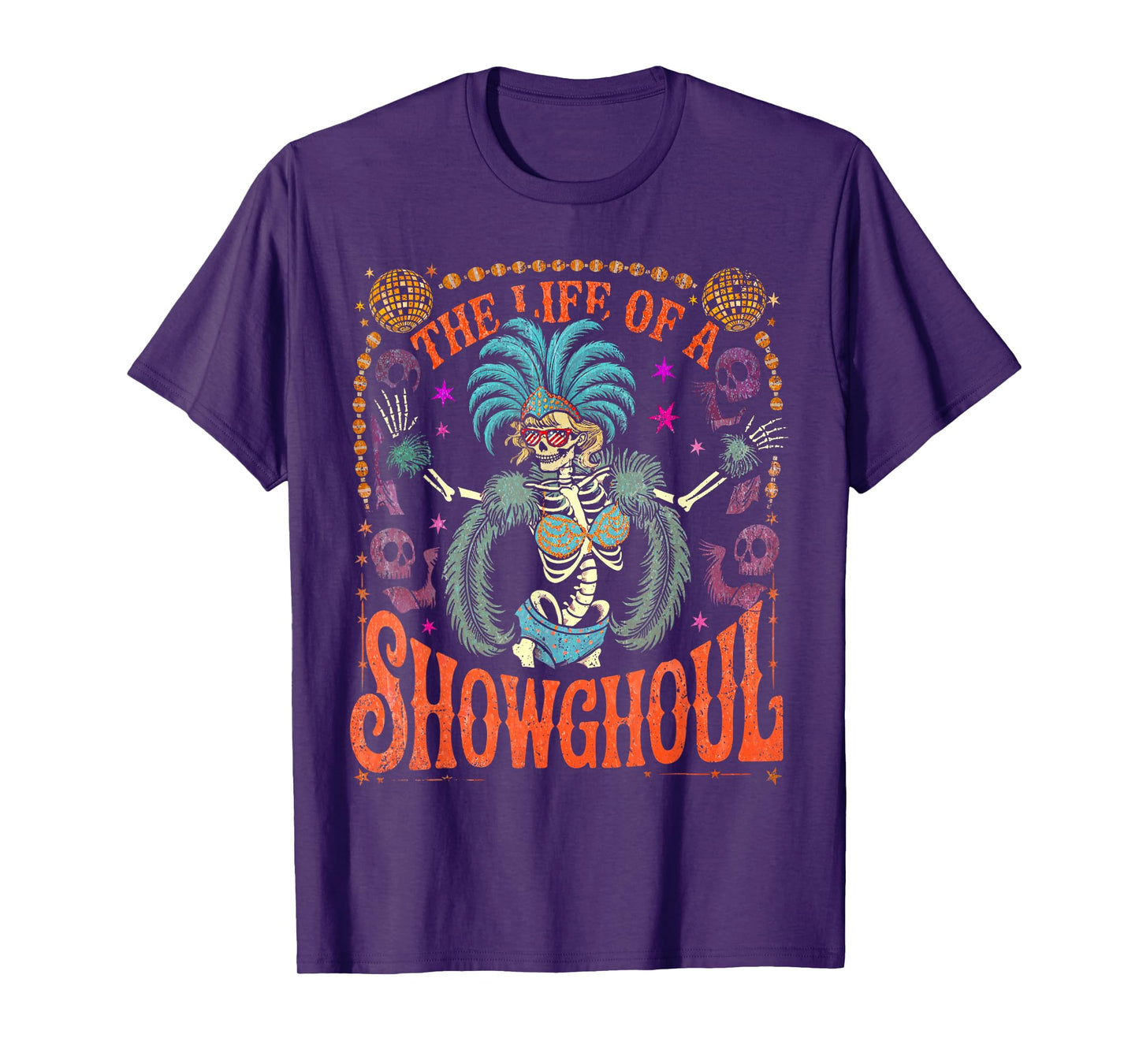 Funny The Life of A Showghoul The Life of A Show Girl T-Shirt