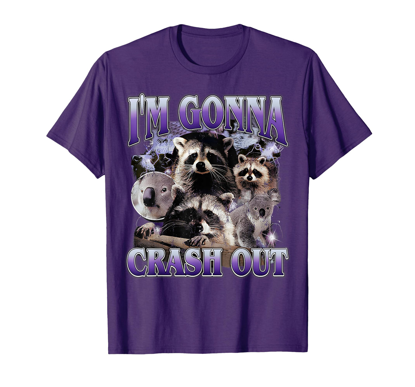 I'm Gonna Crash Out Funny Meme Racoon Humorous Sarcastic T-Shirt