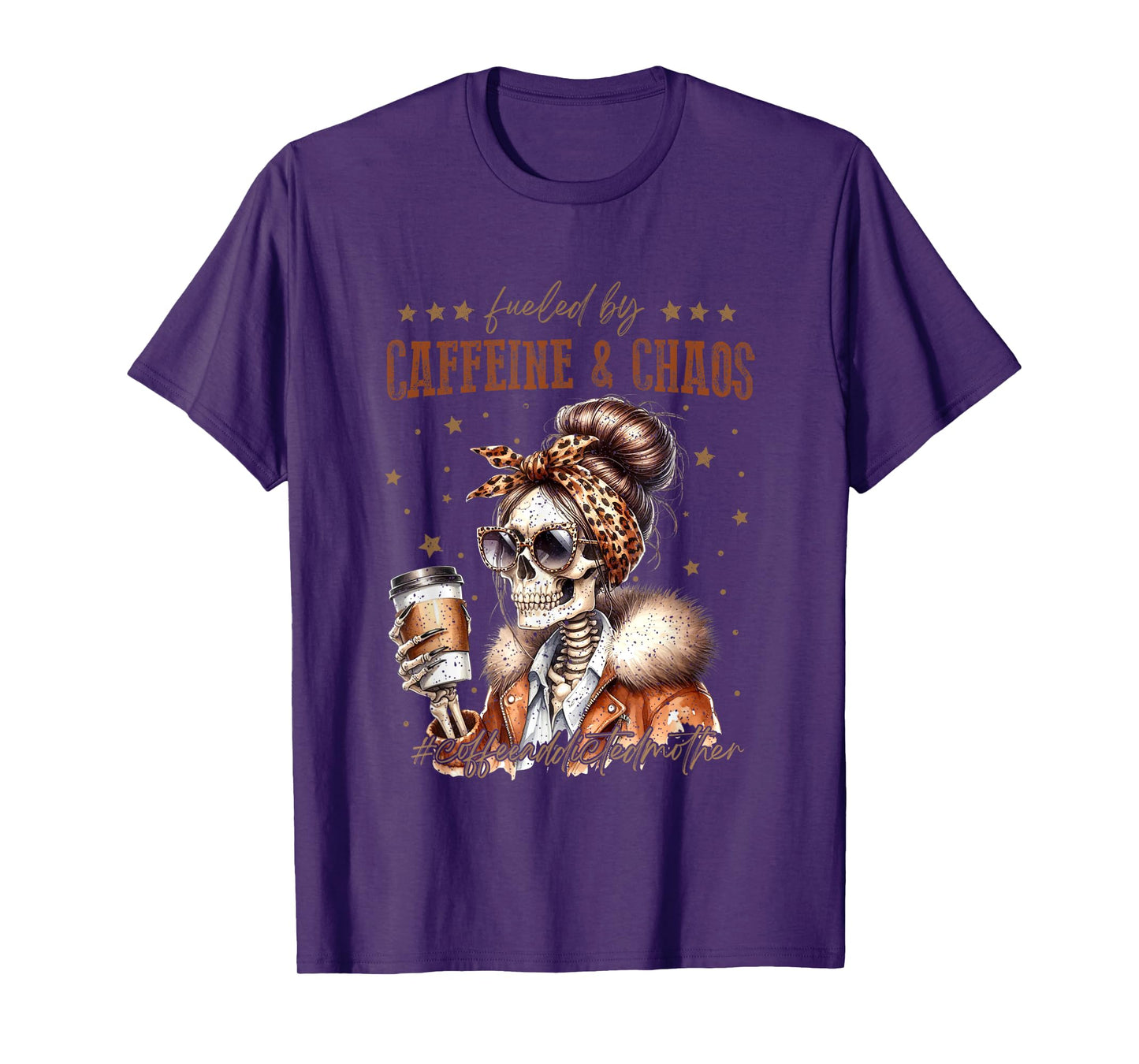 Fueled By Caffeine And Chaos Coffee Addict T-Shirt