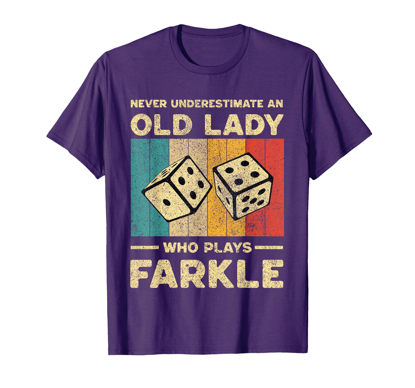 Never Underestimate Old Lady Who Plays Farkle | Farkle Dice T-Shirt