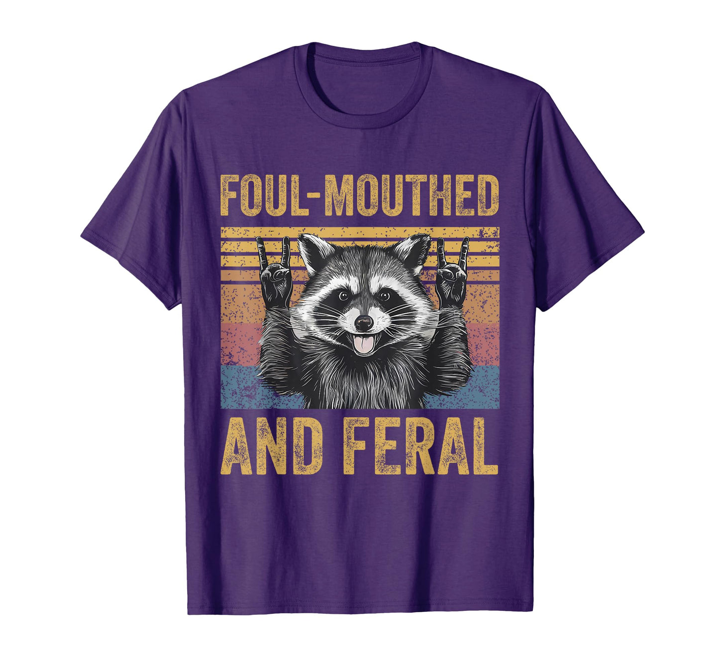 Foul Mouthed and Feral Raccoon Feral Summer Meme Vintage T-Shirt